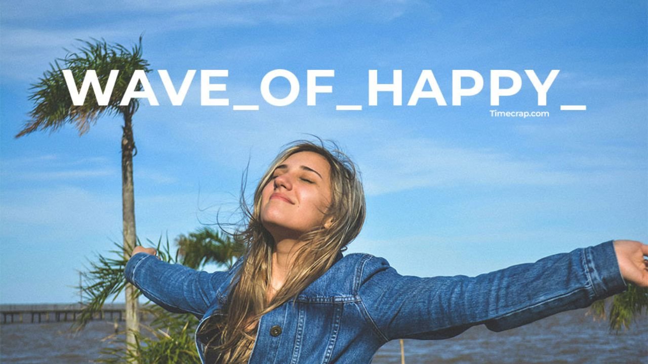 the wave_of_happy_